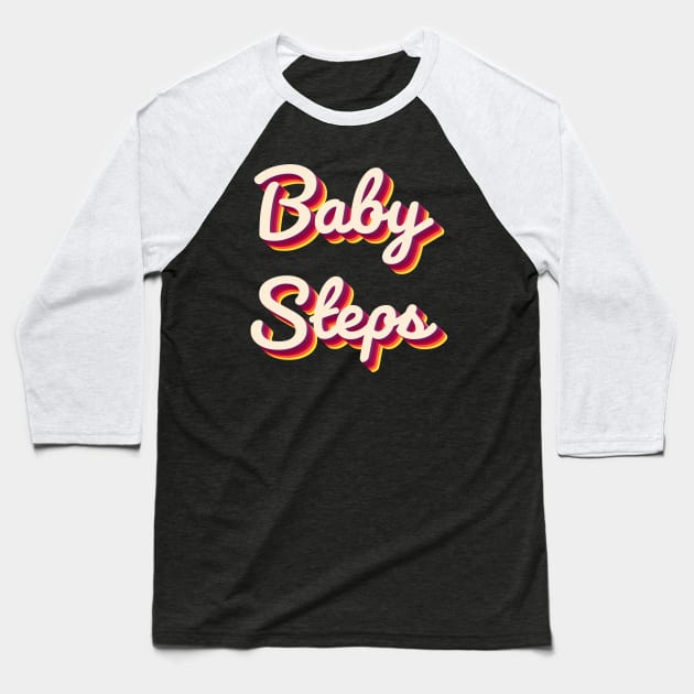 Baby Steps Baseball T-Shirt by aaallsmiles